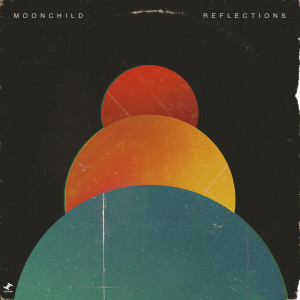 Album Reflections (Explicit) from Moonchild