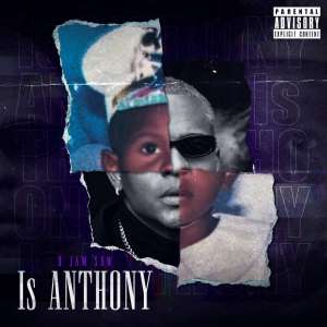 อัลบัม Is Anthony (Explicit) ศิลปิน D Jam Saw