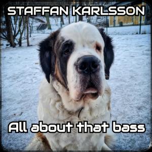Staffan Karlsson的專輯All about that bass