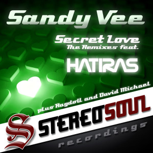 Listen to Secret Love (Hatiras Remix) song with lyrics from Sandy Vee
