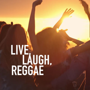 Live, Laugh, Reggae dari Various Artists