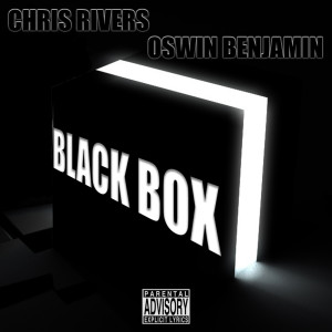 收聽Chris Rivers的Black Box (feat. Oswin Benjamin) (Explicit)歌詞歌曲