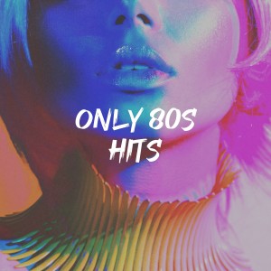 Various的专辑Only 80S Hits