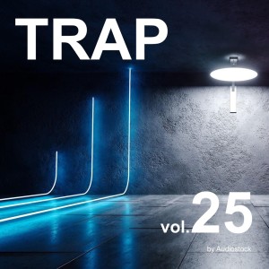 日本羣星的專輯TRAP, Vol. 25 -Instrumental BGM- by Audiostock
