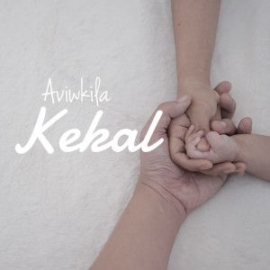 Dengarkan lagu Kekal nyanyian AVIWKILA dengan lirik