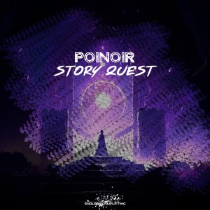 ดาวน์โหลดและฟังเพลง Story Quest (Intro Mix) พร้อมเนื้อเพลงจาก POINoir