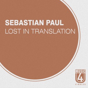 收聽Sebastian Paul的Lost in Translation歌詞歌曲