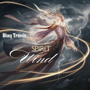 Album Spirit Wind oleh Blaq Tronic