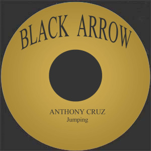 收聽Anthony Cruz的Jumping歌詞歌曲