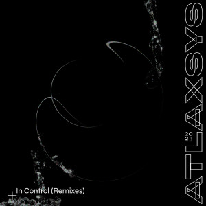 ดาวน์โหลดและฟังเพลง In Control (Ratigar Remix) พร้อมเนื้อเพลงจาก Atlaxsys
