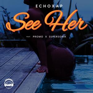 Promo的專輯See her (feat. Promo & Supersonik)