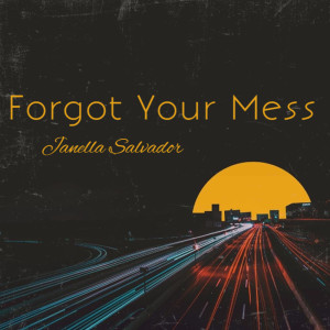 Janella Salvador的專輯Forgot Your Mess