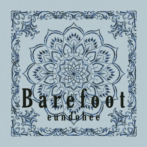 Listen to Barefoot song with lyrics from eundohee