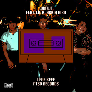 Listen to WDFWF (Explicit) song with lyrics from Leaf Keef