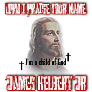 Listen to Lord I Praise Your Name song with lyrics from James Helbert Jr