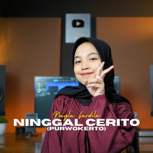 ดาวน์โหลดและฟังเพลง Ninggal Cerito (Purwokerto) พร้อมเนื้อเพลงจาก Nayla Fardila