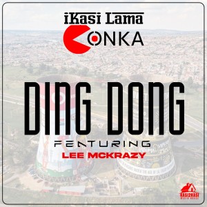 ดาวน์โหลดและฟังเพลง Ding Dong พร้อมเนื้อเพลงจาก Ikasi Lama Konka
