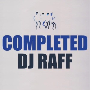 ดาวน์โหลดและฟังเพลง Completed พร้อมเนื้อเพลงจาก DJ Raff