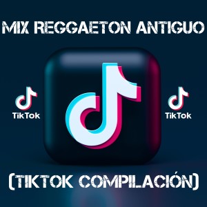 Dengarkan Mix Reggaeton Antiguo (TikTok Compilación) lagu dari Dj TikTok Viral dengan lirik