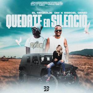 El Negraje DM的專輯Quédate en Silencio