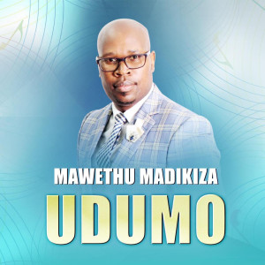 收聽Mawethu Madikiza的Udumo歌詞歌曲