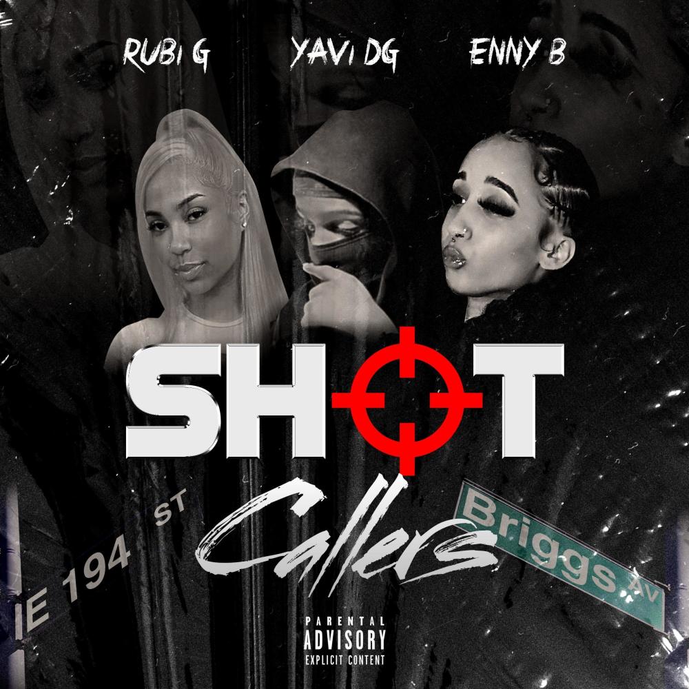 Shot Callers (feat. Yavi DG & Enny B) (Explicit)