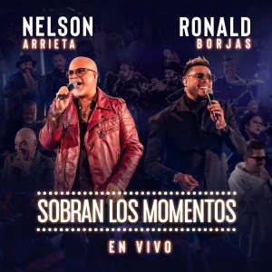 Album Sobran Los Momentos (En Vivo) (Explicit) from Ronald Borjas