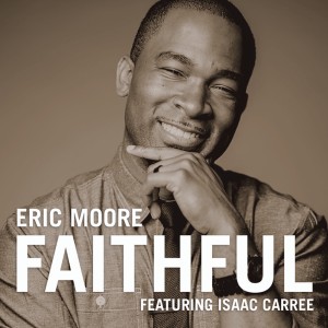 收聽Eric Moore的Faithful歌詞歌曲