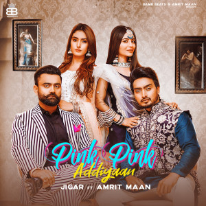 Listen to Pink Pink Addiyaan song with lyrics from Jigar