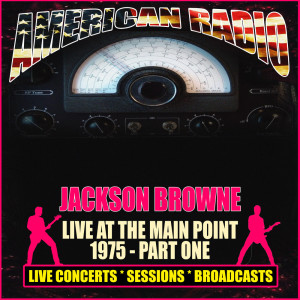 Jackson Browne的专辑Live At The Main Point 1975 - Part One