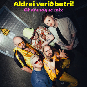 Album Aldrei verið betri! (Champagne Mix) [Explicit] from Love Guru