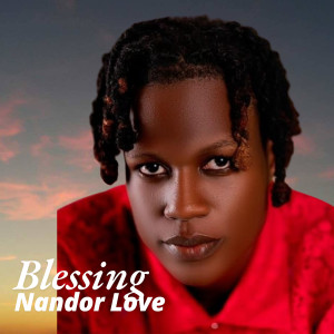 Listen to Blessing song with lyrics from Nandor Love