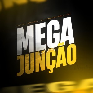 Listen to MEGA DA JUNÇÃO (Explicit) song with lyrics from DJ MENOR AGUILAR