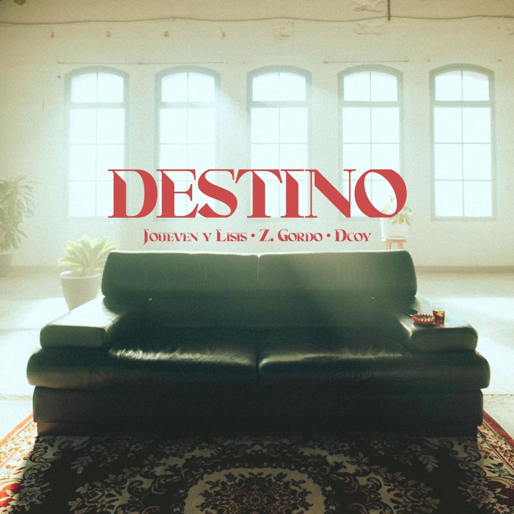 Destino (feat. Z.Gordo & Dcoy) (Explicit)