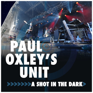 收聽Paul Oxley's Unit的A Shot in the Dark歌詞歌曲