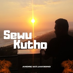 Dengarkan Sewu Kutho (Acoustic) lagu dari Andre Witjaksono dengan lirik