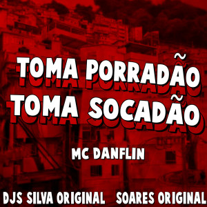 Listen to TOMA PORRADÃO, TOMA SOCADÃO (Explicit) song with lyrics from DJ Silva Original