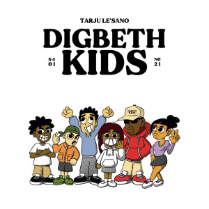 Tarju Le'Sano的專輯Digbeth Kids (Explicit)