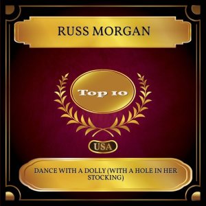 Russ Morgan的專輯Dance with a Dolly (With a Hole in Her Stocking)