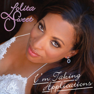 ดาวน์โหลดและฟังเพลง I'm Taking Applications พร้อมเนื้อเพลงจาก Lolita Sweet