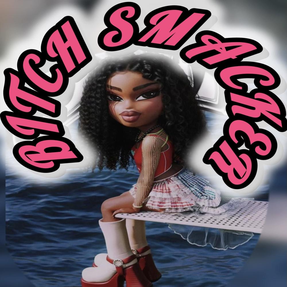 Bitch Smacker (Explicit)