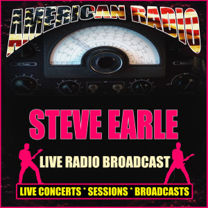 Dengarkan Snake Oil (Live) lagu dari Steve Earle dengan lirik