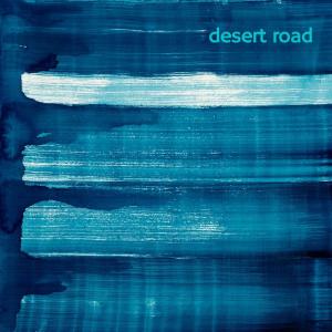 Dengarkan Desert Road lagu dari Rousseau dengan lirik