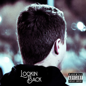 Album Lookin Back (Explicit) from Ruben Daniel