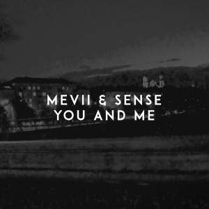 ดาวน์โหลดและฟังเพลง You and Me พร้อมเนื้อเพลงจาก Mevii