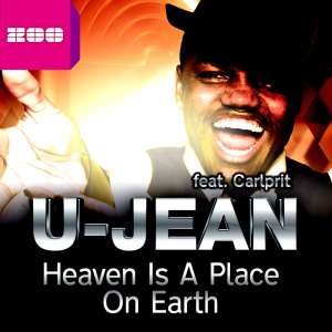 收聽U-Jean的Heaven Is A Place On Earth (Video Edit)歌詞歌曲