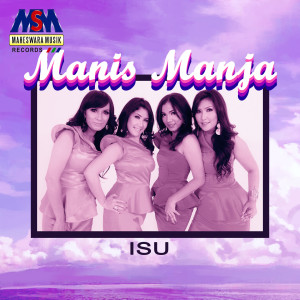 Manis Manja Group的专辑Isu