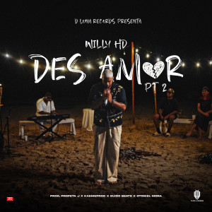 Willy HD的專輯Des Amor, Pt. 2 (Live) (Explicit)