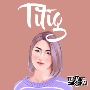收聽Team Sekai的Titig歌詞歌曲