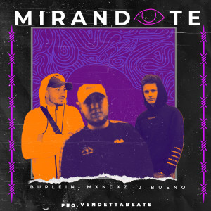 Listen to Mirándote (Explicit) song with lyrics from Mxndxz